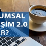 Kurumsal İletişim 2.0 Nedir?