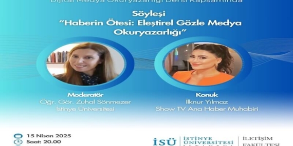 Gazeteci İlknur Yılmaz, İstinye Üniversitesi’nde Dijital Medya Okuryazarlığı Dersinin Konuğu Oldu