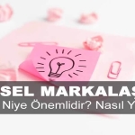 Kişisel Markalaşma Nedir? Niye Önemlidir? Kişisel Markalaşma Nasıl Uygulanır?